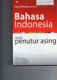 Image of Tata Bahasa Acuan Bahasa Indonesia untuk Penutur Asing